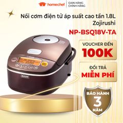 Nồi Cơm Áp Suất Cao Tần Zojirushi NP-BSQ18V-TA 1.8L - Nấu Cơm Thông Minh, 7 Chế Độ Nấu Đặc Biệt, Bảo Hành 3 Năm