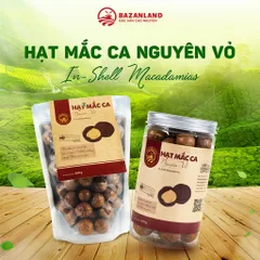 Hạt Mắc Ca Nguyên Vỏ Bazanland - Snack Dinh Dưỡng Tự Nhiên, Túi Zip 650g / Lon Nhựa 375g, Vị Béo Bùi, Giòn Thơm, Quà Tặng Ý Nghĩa