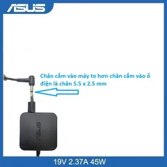 [Sạc zin] Sạc laptop Asus 19V - 2.37A - 45W chân to 5.5 x 2.5mm Chân nhỏ 4.0 x 1.35 mm PHỤ KIỆN LAPTOP