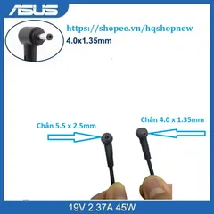 [Sạc zin] Sạc laptop Asus 19V - 2.37A - 45W chân to 5.5 x 2.5mm Chân nhỏ 4.0 x 1.35 mm PHỤ KIỆN LAPTOP