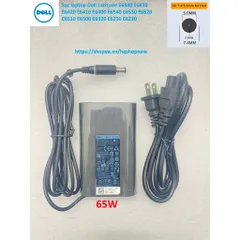 [Sạc zin] Sạc laptop Dell Latitude E6440 E6430 E6420 E6410 E6400 E6540 E6530 E6520 E6510 E6500 E6320 E6230 E6220 PHỤ KIỆ