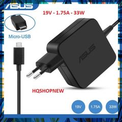 Sạc Laptop Chính Hãng Asus 19V - 1.75A - 33W Chân Dẹt Micro USB - An Toàn và Tiết Kiệm Năng Lượng
