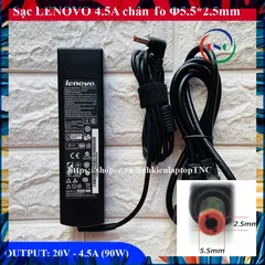 [Sạc ZIN] Sạc Laptop LENOVO 20V - 4.5A / 19V - 4.74A (90W) chân To Φ5.5*2.5mm cho G580 G560 G570 G550 Z560 Z565 Z570 PHỤ