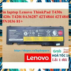 Pin Laptop Lenovo ThinkPad T430s T420s T420i 0A36287 42T4844 42T4845 45N1036 81+ Chính Hãng - Dung Lượng 44W, Bảo Hành 100%