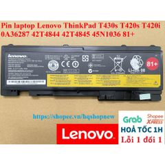 Pin Laptop Lenovo ThinkPad T430s T420s T420i 0A36287 42T4844 42T4845 45N1036 81+ Chính Hãng - Dung Lượng 44W, Bảo Hành 100%