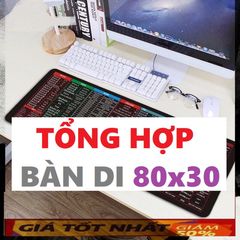 🔜 ( TỔNG HỢP 3 ) Miếng Lót Chuột, Pad Chuột Cỡ Lớn Chống Nước, Bàn Di Chuột Có Hình ( 80x30cm ) dày dặn 3mm chuyên game