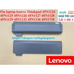 [Pin zin] Pin laptop lenovo Thinkpad 45N1124 45N1125 45N1126 45N1127 45N1128 45N1129 45N1132 45N1136 45N1738 PHỤ KIỆN LA