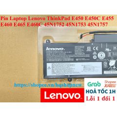 Pin Laptop Lenovo ThinkPad E450 E450C E455 E460 E465 E460C 45N1752 45N1753 45N1757 - Pin Chính Hãng 100% Bảo Hành Đổi Mới