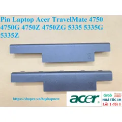 [ Pin zin ] Pin Laptop Acer TravelMate 4750 4750G 4750Z 4750ZG 5335 5335G 5335Z PHỤ KIỆN LAPTOP