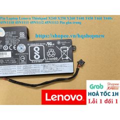 Pin Laptop Chính Hãng Lenovo Thinkpad X240 X250 X260 T440 T450 T460 T440s 45N1110 45N1111 45N1112 45N1113 - Bảo Hành 100%