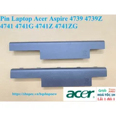 [ Pin zin ] Pin Laptop Acer Aspire 4739 4739Z 4741 4741G 4741Z 4741ZG PHỤ KIỆN LAPTOP