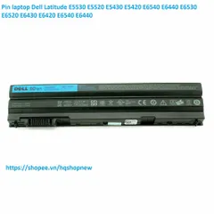 Pin laptop Dell Latitude E5530 E5520 E5430 E5420 E6540 E6440 E6530 E6520 E6430 E6420 PHỤ KIỆN LAPTOP