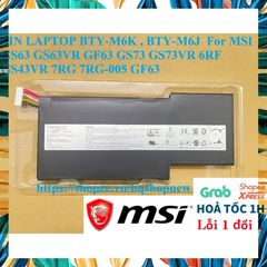 Pin Laptop MSI BTY-M6K BTY-M6J cho MSI GS63 GS63VR GF63 GS73 GS73VR 6RF GS43VR 7RG 7RG-005 - Phụ Kiện Laptop Chất Lượng Cao