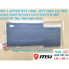 Pin Laptop MSI BTY-M6K BTY-M6J cho MSI GS63 GS63VR GF63 GS73 GS73VR 6RF GS43VR 7RG 7RG-005 - Phụ Kiện Laptop Chất Lượng Cao