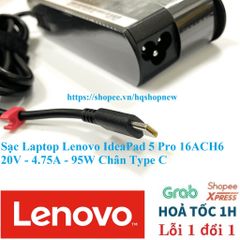 Sạc Laptop Lenovo IdeaPad 5 Pro 16ACH6 20V - 4.75A - 95W Chân Type C - Phụ Kiện An Toàn và Tiết Kiệm Năng Lượng