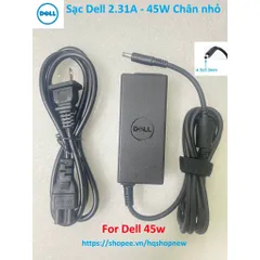 Sạc Laptop Dell 19.5V - 2.31A - 45W / 19.5V - 3.34A - 65W / 19.5V - 4.62A - 90W Chân to Chân nhỏ Sạc máy tính Dell PHỤ K