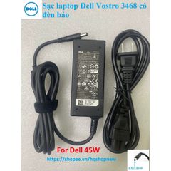 Sạc Laptop Dell Vostro 3468 Chính Hãng - 45W/65W Có Đèn Báo - Phụ Kiện Laptop Chất Lượng Cao, Mới 100%