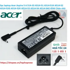 Sạc laptop Acer Aspire 5 A514-33 A514-51 A514-51K A514-52 A514-52G A514-52K A514-53 A514-54 A514-54G 2.37A 45W Chân nhỏ