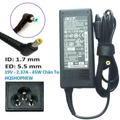 [Sạc zin] SAC LAPTOP ACER 19V - 2.37A - 45W Chân Vàng To 5.5 x 1.7mm PHỤ KIỆN LAPTOP