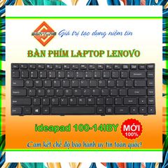 Bàn phím laptop Lenovo Ideapad 100-14iby - Phụ kiện thay thế chất lượng cao, bảo hành 09 tháng, dễ dàng thay thế, chuẩn US Layout