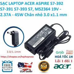 [Sạc zin] SẠC LAPTOP ACER ASPIRE S7-392 S7-391 S7-393 S7, MS2364 19V - 2.37A - 45W Chân nhỏ 3.0 x1.1 mm PHỤ KIỆN LAPTOP