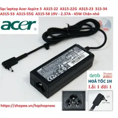 Sạc laptop Acer Aspire 3 A315-22 A315-22G A315-23 315-34 A315-53 A315-54 A315-55G A315-58 A315-59 19V-2.37A-45W Chân nhỏ