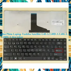 Bàn Phím Laptop Toshiba Satellite L40-A L40D-A L40t-A L40Dt-A đen trắng PHỤ KIỆN LAPTOP