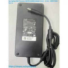 [Sạc zin] Sac laptop Dell Precision M6700 M6800 M6600 19.5V - 12.3A - 240W Chân kim to PHỤ KIỆN LAPTOP