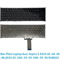 Bàn Phím Laptop Acer Aspire 5 A515-43 -44 -45 -46,A515-52 -52G -53 -54 -54G -55 -56 N18Q13 PHỤ KIỆN LAPTOP