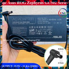 Sạc Laptop Asus Gaming ROG Zephyrus GU502 - 230W 19.5V 11.8A Chân Kim To 6.0mm, Phụ Kiện Chất Lượng, Bảo Hành 6 Tháng