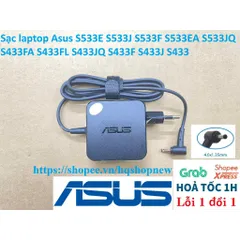 Sạc laptop Asus S533E S533J S533F S533EA S533JQ S433FA S433FL S433JQ S433F S433J S433 PHỤ KIỆN LAPTOP