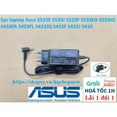 Sạc laptop Asus S533E S533J S533F S533EA S533JQ S433FA S433FL S433JQ S433F S433J S433 PHỤ KIỆN LAPTOP