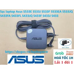 Sạc laptop Asus S533E S533J S533F S533EA S533JQ S433FA S433FL S433JQ S433F S433J S433 PHỤ KIỆN LAPTOP