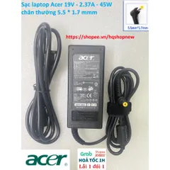 [Sạc zin] Sạc laptop Acer 19V - 2.37A - 45W chân thường 5.5 * 1.7 mmm PHỤ KIỆN LAPTOP