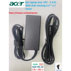 [Sạc zin] Sạc laptop Acer 19V - 2.37A - 45W chân thường 5.5 * 1.7 mmm PHỤ KIỆN LAPTOP