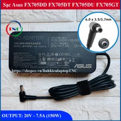 🔝 Sạc Laptop Asus FX705DD FX705DT FX705DU FX705GT 20V - 7.5A - 150W Chân kim kích thước đầu sạc 6.0*3.7mm