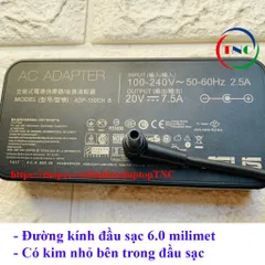 🔝 Sạc Laptop Asus FX705DD FX705DT FX705DU FX705GT 20V - 7.5A - 150W Chân kim kích thước đầu sạc 6.0*3.7mm
