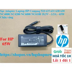 [Sạc zin] Sạc Adapter Laptop HP Compaq 510 625 631 630 620 NC4000 NC4200 NC6000 NC6100 18.5V - 3.5A - 65W Chân vàng PHỤ