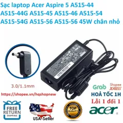 Sạc laptop Acer Aspire 5 A515-44 A515-44G A515-45 A515-46 A515-54 A515-54G A515-56 A515-56 19V - 2.37A - 45W chân nhỏ PH