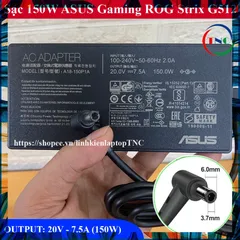 Sạc Laptop Asus 150W thay ASUS G512 G512Li G15 Gaming ROG Strix Output  20V - 7.5A Chân Kim To 6.0x3.7mm PHỤ KIỆN LAPTOP