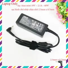 🔝 Sạc Laptop Asus 19V-2.1A-40W Eee PC 1015 N455 1201HA EXA0901XH chân nhỏ 2.5mm x 0.7mm