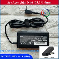 🔝 Sạc Laptop Acer chân Nhỏ ký hiệu Φ3.0*1.0mm dòng 3.42A (65W)