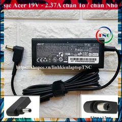 Sạc Laptop Acer 19V 2.37A (45W) chân To / chân Nhỏ - hàng mới Chất Lượng Cao PHỤ KIỆN LAPTOP