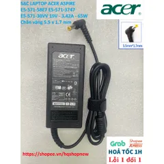 [Sạc zin] SẠC LAPTOP ACER ASPIRE E5-571-58E7 E5-571-3747 E5-571-30VV 19V - 3.42A - 65W Chân vàng 5.5 x 1.7 mm PHỤ KIỆN L