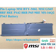 Pin Laptop MSI BTY-M6L cho GS65 8RF 8RE PS42 8RB P65 9RE MS-16Q2 PS63 - Pin Li-ion mới, đã qua kiểm tra chất lượng, bảo hành 6 tháng