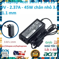[Sạc zin] Sạc laptop Acer Swift 1 SF113 19V - 2.37A - 45W chân nhỏ 3.0 x 1.1 mm PHỤ KIỆN LAPTOP