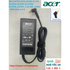 [Sạc zin]SẠC LAPTOP ACER ASPIRE E5-574 E5-574G E5-574T E5-574TG E5-575G, E5-575 , E 15 19V - 3.42A - 65W Chân to 5.5 PHỤ