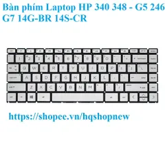 Bàn phím Laptop HP 340 348 - G5  340S 246 G7 14G-BR 14S-CR PHỤ KIỆN LAPTOP