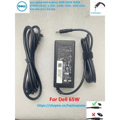 [Sạc zin] Sạc Laptop Dell Inspiron 3593 3593B 3593A P75F01 19.5V - 2.31A - 3.34A - 45W - 65W Chân kim nhỏ 4.5 x 3.0 mm P