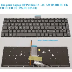 Bàn phím Laptop HP Pavilion 15 - AU AW BS BR BU CK CB CC CD CS  15S-DU 15S-EQ PHỤ KIỆN LAPTOP